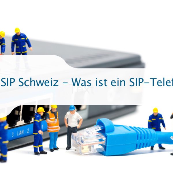 SIP Schweiz Telefonanschluss