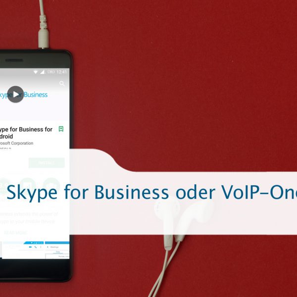 Skype for Business oder VoIP-Cube PBX